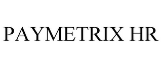 PAYMETRIX HR