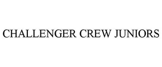 CHALLENGER CREW JUNIORS