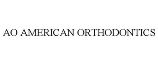 AO AMERICAN ORTHODONTICS