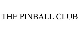 THE PINBALL CLUB