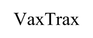 VAXTRAX