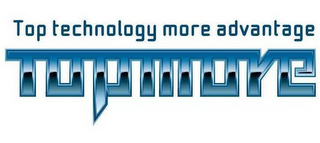 TOP TECHNOLOGY MORE ADVANTAGE TOPMORE