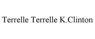 TERRELLE TERRELLE K.CLINTON