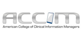 ACCIM AMERICAN COLLEGE OF CLINICAL INFORMATION MANAGERS