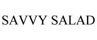 SAVVY SALAD
