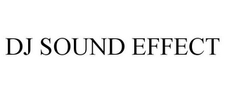 DJ SOUND EFFECT