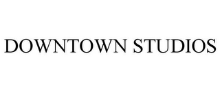 DOWNTOWN STUDIOS