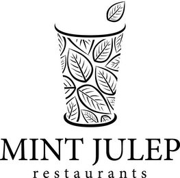 MINT JULEP R E S T A U R A N T S