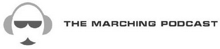 THE MARCHING PODCAST