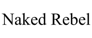 NAKED REBEL