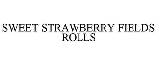 SWEET STRAWBERRY FIELDS ROLLS