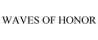 WAVES OF HONOR