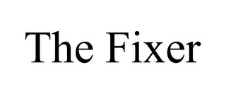 THE FIXER