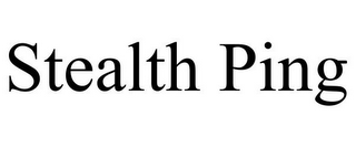 STEALTH PING