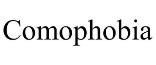 COMOPHOBIA