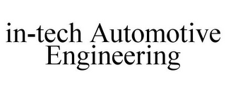 IN-TECH AUTOMOTIVE ENGINEERING