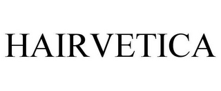 HAIRVETICA