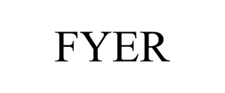 FYER