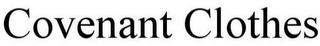 COVENANT CLOTHES