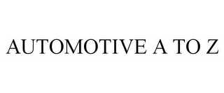 AUTOMOTIVE A TO Z