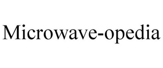 MICROWAVE-OPEDIA