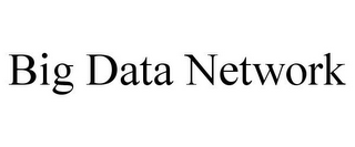 BIG DATA NETWORK