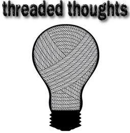 THREADED THOUGHTS