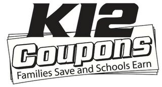 K12 COUPONS FAMILIES SAVE AND SCHOOLS EARN