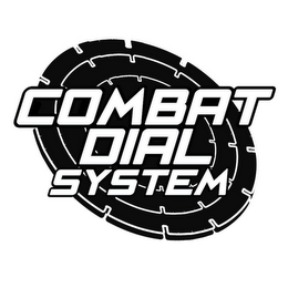 COMBAT DIAL SYSTEM