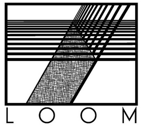 LOOM