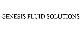 GENESIS FLUID SOLUTIONS