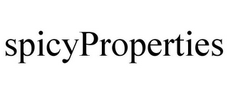 SPICYPROPERTIES