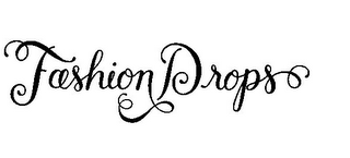 FASHION DROPS