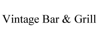 VINTAGE BAR & GRILL