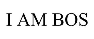 I AM BOS