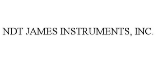 NDT JAMES INSTRUMENTS, INC.