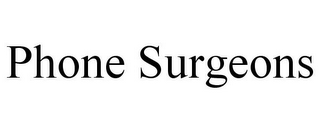 PHONE SURGEONS