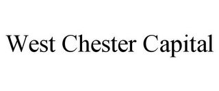 WEST CHESTER CAPITAL