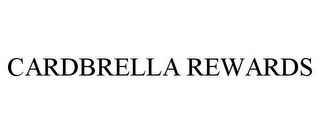 CARDBRELLA REWARDS