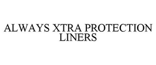 ALWAYS XTRA PROTECTION LINERS