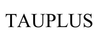 TAUPLUS