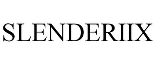 SLENDERIIX