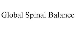 GLOBAL SPINAL BALANCE