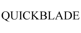 QUICKBLADE