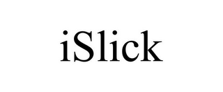 ISLICK