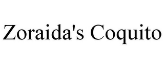 ZORAIDA'S COQUITO