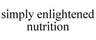 SIMPLY ENLIGHTENED NUTRITION