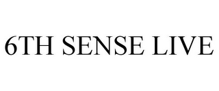 6TH SENSE LIVE