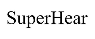 SUPERHEAR