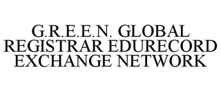 G.R.E.E.N. GLOBAL REGISTRAR EDURECORD EXCHANGE NETWORK